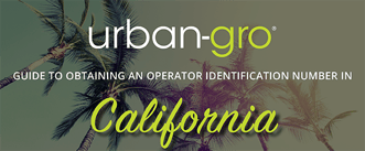 ACTION REQUIRED: Operator Identification Number Now Required for All California Growers